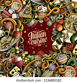Cartoon vector doodles Italian food frame. Colorful, detailed, with lots of objects background. All objects separate. Bright colors italy cuisine funny border