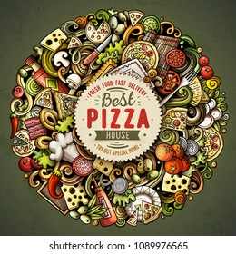 Cartoon vector doodles Pizza round illustration. Colorful, detailed, with lots of objects background. All objects separate. Bright colors pizzeria funny picture
