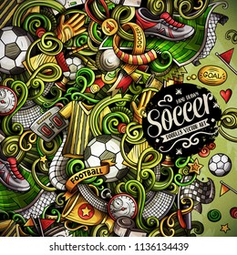 Cartoon vector doodles Soccer frame. Colorful, detailed, with lots of objects background. All objects separate. Bright colors football funny border