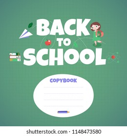 cartoon vector flat back to school copybook cover with design. text "back to school" with cute schoolgirl