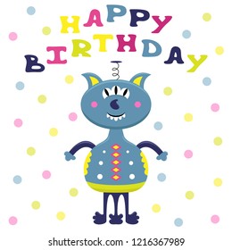 Cartoon vector flat greeting card with a funny alien. Happy birthday.