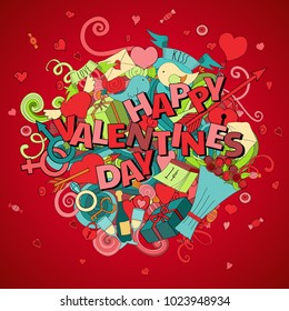Cartoon vector hand drawn Doodle  Happy Valentine's day illustration. Colorful detailed design background with objects and symbols for cards, prints, flyers, banners, invitations.