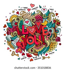 Cartoon vector hand drawn doodle I Love You illustration. Colorful design background with objects and symbols.