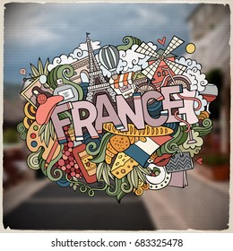 Cartoon vector hand drawn Doodle France word illustration. Colorful detailed, with lots of objects funny vector artwork. Blurred photo background