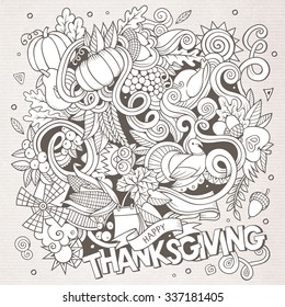 Cartoon vector hand-drawn Doodle Thanksgiving. Sketchy design background with objects and symbols.