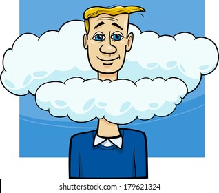 Cartoon Vector Humor Concept Illustration of Head in the Clouds Saying or Proverb