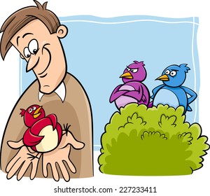 Cartoon Vector Humor Concept Illustration of A Bird in the Hand is Worth Two in the Bush Saying or Proverb