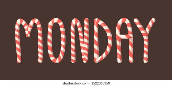 Cartoon vector illustration Christmas Candy Cane. Hand drawn font. Actual Creative Holidays sweet alphabet and word MONDAY