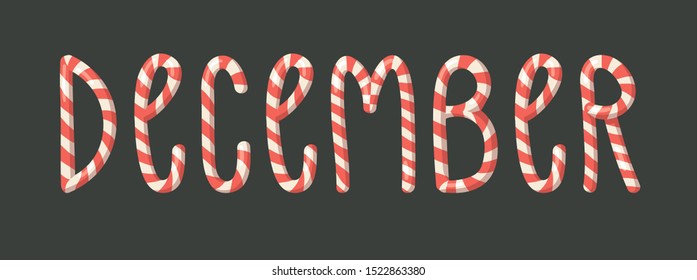 Cartoon vector illustration Christmas Candy Cane. Hand drawn font. Actual Creative Holidays sweet alphabet and word DECEMBER