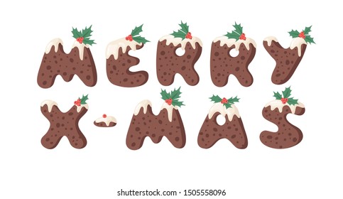 Cartoon vector illustration Christmas Pudding. Hand drawn font. Actual Creative Holidays bake alphabet and text MERRY X-MAS