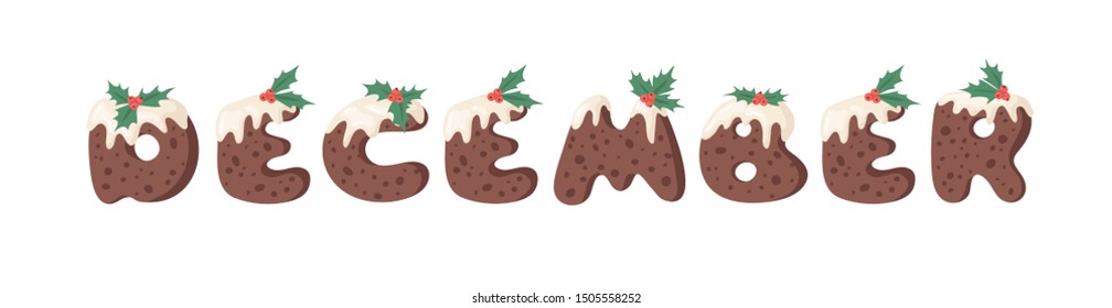 Cartoon vector illustration Christmas Pudding. Hand drawn font. Actual Creative Holidays bake alphabet and word DECEMBER