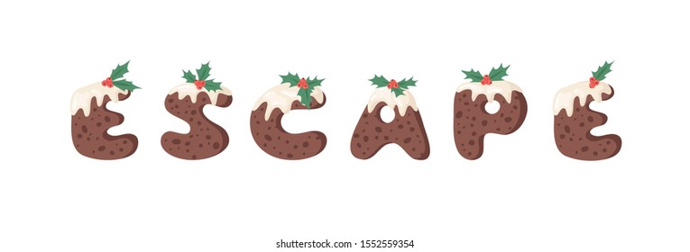 Cartoon vector illustration Christmas Pudding. Hand drawn font. Actual Creative Holidays bake alphabet and word ESCAPE
