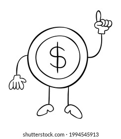 Cartoon vector illustration of dollar coin mascot character showing up. Black outlined and white colored.