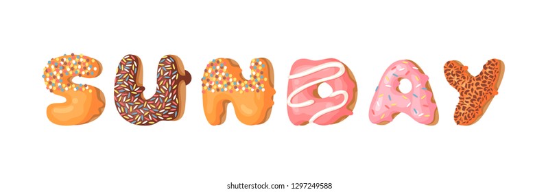 Cartoon vector illustration donut and word SUNDAY. Hand drawn drawing sweet bun. Actual Creative art work bake