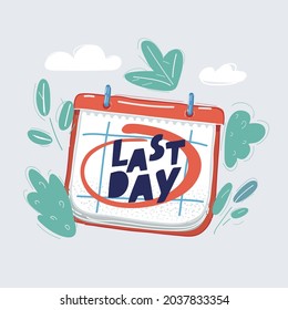 Cartoon vector illustration of Last day mark on calendar