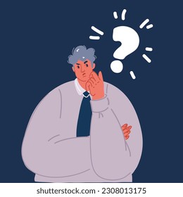 Cartoon vector illustration of man is thinking and asking. Question mark over dark background