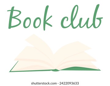 Cartoon vector illustration of a open book with the text Book Club. template for design, postcards, posters.