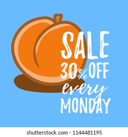 cartoon vector illustration peach with text "sale 30% every monday"