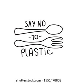Cartoon vector illustration with plastic fork and spoon. Say no to plastic lettering motivating phrase in doodle style.