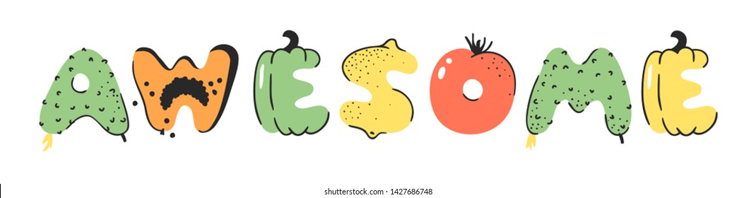 Cartoon vector illustration vegetables and fruits and word AWESOME. Hand drawn drawing vegetarian food. Actual Creative Vegan art work