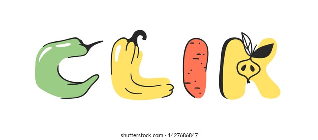 Cartoon vector illustration vegetables and fruits and word CLIK. Hand drawn drawing vegetarian food. Actual Creative Vegan art work