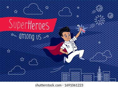 Cartoon vector superhero doctor flies with a vaccine over the city rooftops. Coronavirus 2019-nKoV.  Superman with a red cape. Poster, advertisement, banner, flyer. Fight the virus. Medic.
