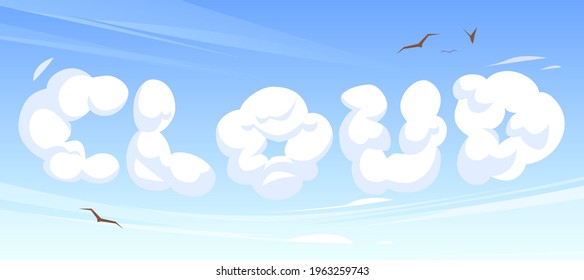 Cartoon word cloud in blue sky or heaven background with flying birds. Abc font characters, letters made of fluffy eddy on nature landscape, typescrypt, typographic design element, vector illustration