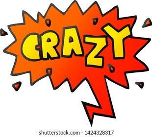cartoon word crazy with speech bubble in smooth gradient style