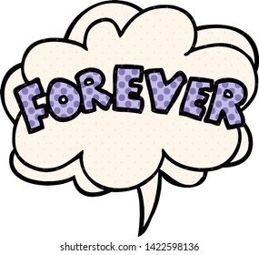 cartoon word Forever with speech bubble in comic book style