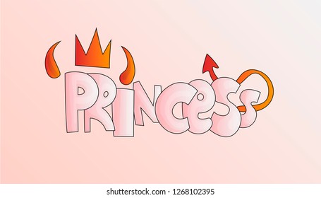 Cartoon word Princess with devil horns and tail in pastel pink color. Hell devil girl concept, cute cartoon style about bad girl, evil princess. Cartoon heck princess word with horn and red tail