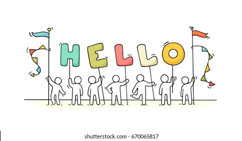 Cartoon working little people with word Hello. Doodle cute miniature scene of workers hold letters. Hand drawn vector illustration for business and friendship design.