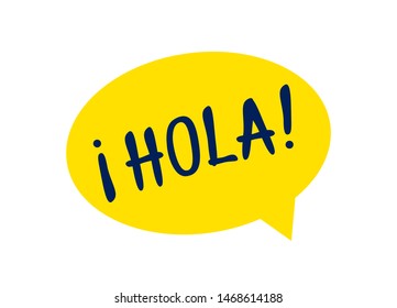 Cartoon Yellow Speech Bubble or Dialogue Balloon with The Word "Hola" which means Hello in English: Greeting Icon for Comic Apps and Websites 