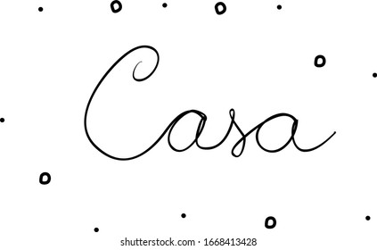 Casa phrase handwritten with a calligraphy brush. House in italian. Modern brush calligraphy. Isolated word black