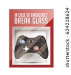 In case of emergency break glass - game pad concept