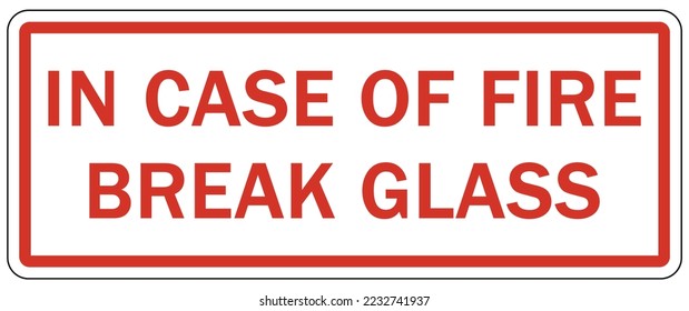 In case of emergency break glass sign and label