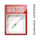 In case of emergency break glass - syringe concept 