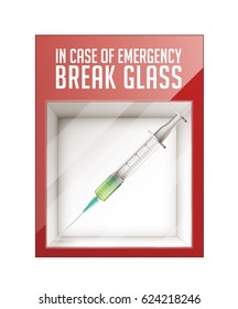 In case of emergency break glass - syringe concept 