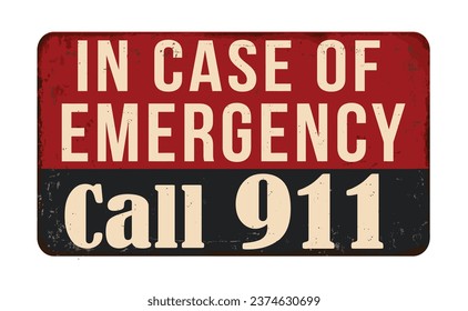 In case of emergency call 911 vintage rusty metal sign on a white background, vector illustration