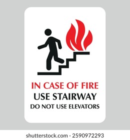 in case of fire use stairway do not use elevators
