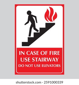 in case of fire use stairway do not use elevators