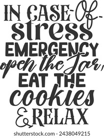 In Case Of Stress Emergency Open The Jar - Cookie Jar Illustration