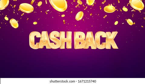 Cash back 3d golden text with falling down coins on dark background. Refund money vector illustration