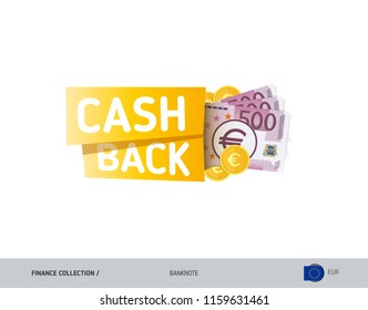 Cash back banner with 500 Euro Banknotes and coins. Flat style vector illustration. Shopping and sales concept. 