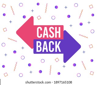 Cash Back Banner with Abstract Shapes and Lines. Cashback Offer Geometric Colorful Symbols and Typography, Money Refund.