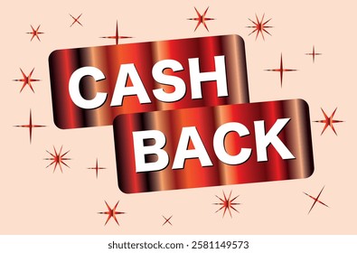 Cash back banner. Poster. Attention grabbing. Attractive cash back or money refund banner design template. Shine with lettering. Promotion, offer, money back. vector illustration