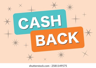 Cash back banner. Poster. Attention grabbing. Attractive cash back or money refund banner design template. Shine with lettering. Promotion, offer, money back. vector illustration