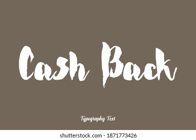 Cash Back Bold Typeface Typography On Brown Background