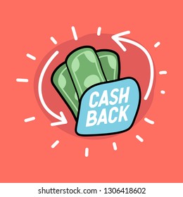 Cash back hand drawn banknotes icon. Cash back or money refund label. 