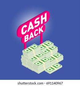 Cash back. Cash back isometric, 3d icon with money heap. Vector