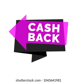Cash back lettering on pink transparent arrow with dark grey origami element. Inscription can be used for leaflets, posters, banners.
